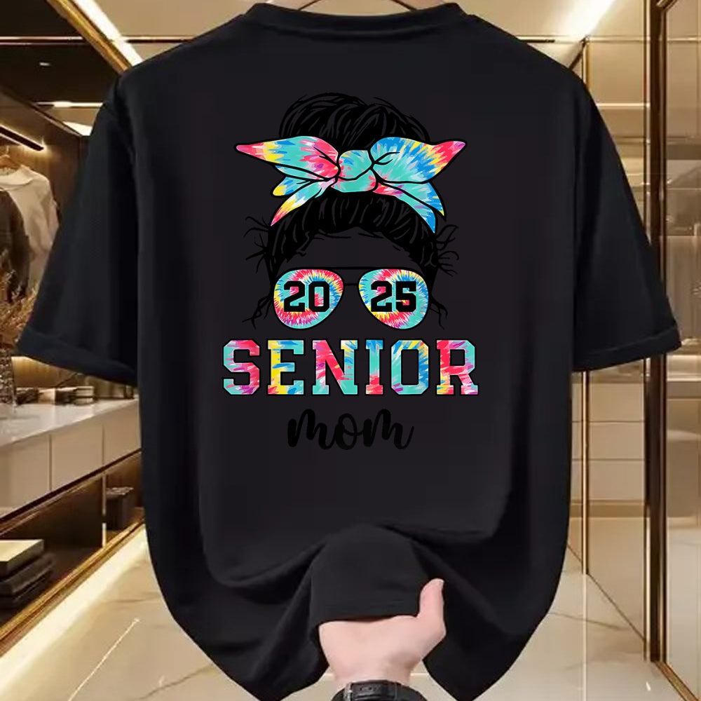 Gift for Mom Shirt, Funny Mom Unisex T-Shirt/Hoodie/Sweatshirt HLT00 - Messy Bun Tie Dye Proud Mom Of A Class Of 2025 Senior T-Shirt