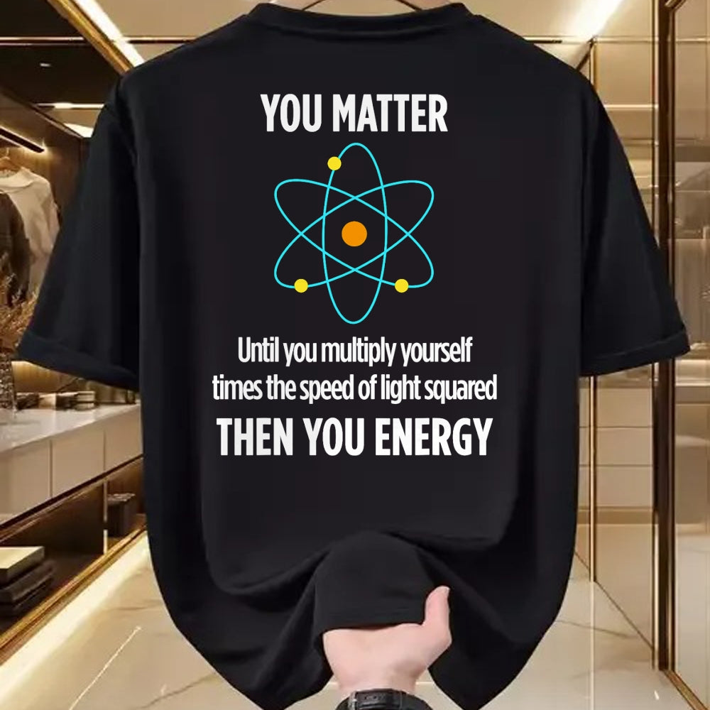 Best Mechanic Life Shirt, Funny Mechanic UnisexT-Shirt/Hoodie/Sweatshirt HLT00 - You Matter You Energy Funny Physicist Physics Lover T-Shirt