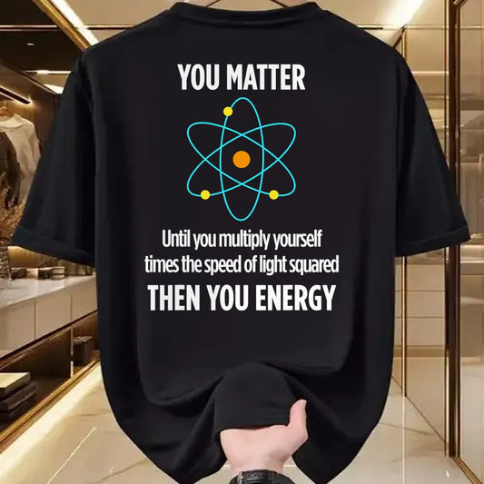 Best Mechanic Life Shirt, Funny Mechanic UnisexT-Shirt/Hoodie/Sweatshirt HLT00 - You Matter You Energy Funny Physicist Physics Lover T-Shirt