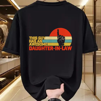 Best Wife Shirt, Wife and Husband Unisex T-Shirt/Hoodie/Sweatshirt HLT00 - This Guy Has An Awesome Daughter-In-Law T-Shirt