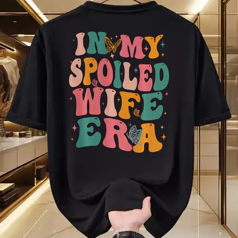 Best Wife Shirt, Wife and Husband Unisex T-Shirt/Hoodie/Sweatshirt HLT00 - Gift for wife T shirt, spoiled wife   In My Spoiled Wife Era Sweatshirt (1)