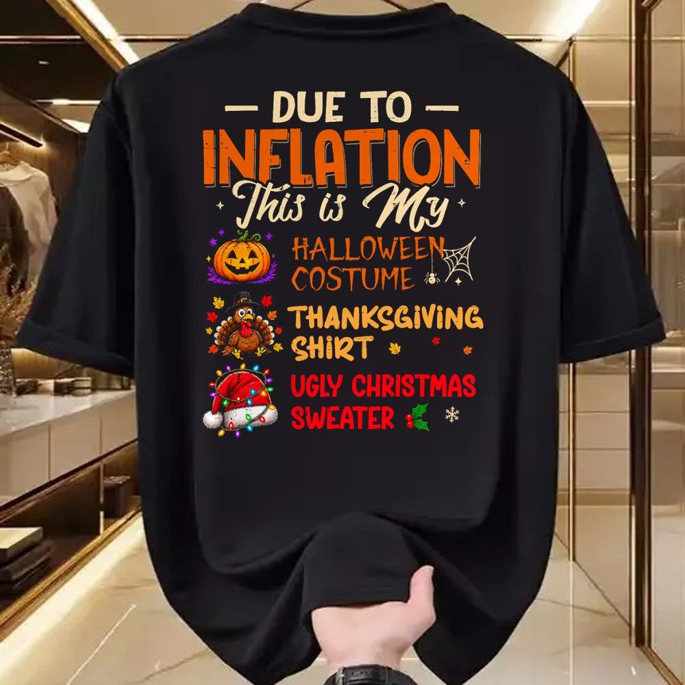Best Thanksgiving Family Shirt , Funny Thanksgiving UnisexT-Shirt/Hoodie/Sweatshirt HLT00 - Due to Inflation This is My Funny Halloween Costume T-Shirt