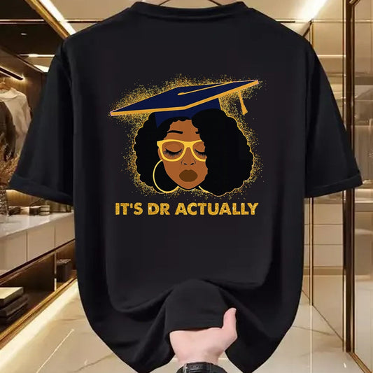 Best Doctor Shirt, Funny Doctor UnisexT-Shirt/Hoodie/Sweatshirt HLT00 - Its Doctor Actually Graduation Healthcare Afro Black Women T-Shirt