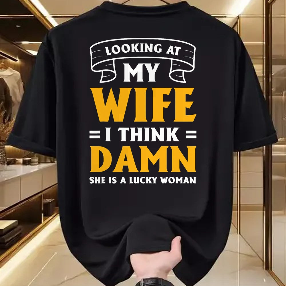 Best Wife Shirt, Wife and Husband Unisex T-Shirt/Hoodie/Sweatshirt HLT00 - Gift for wife T shirt, lucky wife   Looking At My Wife I Think Damn She Is A Lucky Woman T-Shirt (11)