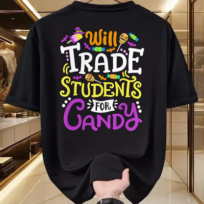Best Teacher Shirt, Funny Teacher UnisexT-Shirt/Hoodie/Sweatshirt HLT00 - Will Trade Students for Candy Teacher Cute Halloween Costume T-Shirt