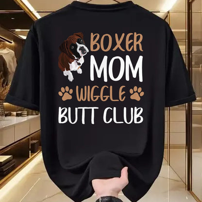 Dog Love Shirt, Dog Lover Gift T-Shirt/Hoodie/Sweatshirt HLT00 -Boxer Mom Wiggle Butt Club Dog Lover T-Shirt