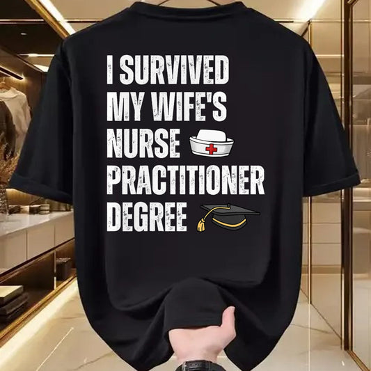 Funny Nurse Shirt, Nurse Unisex T-Shirt/Hoodie/Sweatshirt HLT00 - Funny I Survived My Wife's Nurse Practitioner Degree Husband T-Shirt