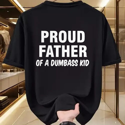 Gift for Dad Shirt, Funny Dad Unisex T-Shirt/Hoodie/Sweatshirt HLT00 – Proud Father Of A Dumbass Kid T-Shirt