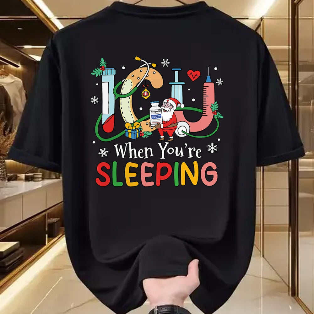 Funny Nurse Shirt, Nurse Unisex T-Shirt/Hoodie/Sweatshirt HLT00 - When You're Sleeping Funny ICU Nurse Christmas T-Shirt