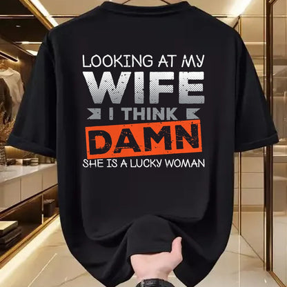 Best Wife Shirt, Wife and Husband Unisex T-Shirt/Hoodie/Sweatshirt HLT00 - Gift for wife T shirt, lucky wife   Looking At My Wife I Think Damn She's A Lucky Woman T-Shirt (2)