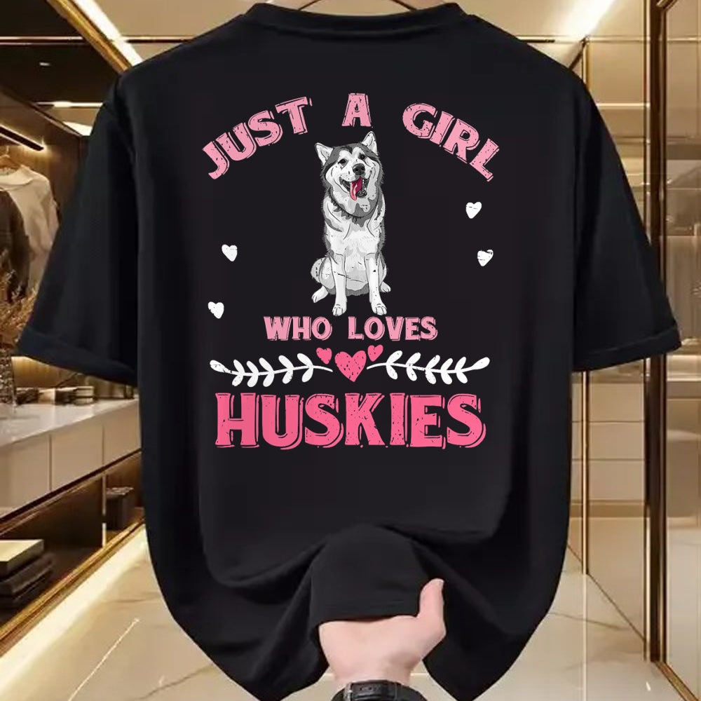 Dog Love Shirt, Dog Lover Gift T-Shirt/Hoodie/Sweatshirt HLT00 - Just A Girl Who Loves Huskies Dog Lover Women Girls Husky T-Shirt