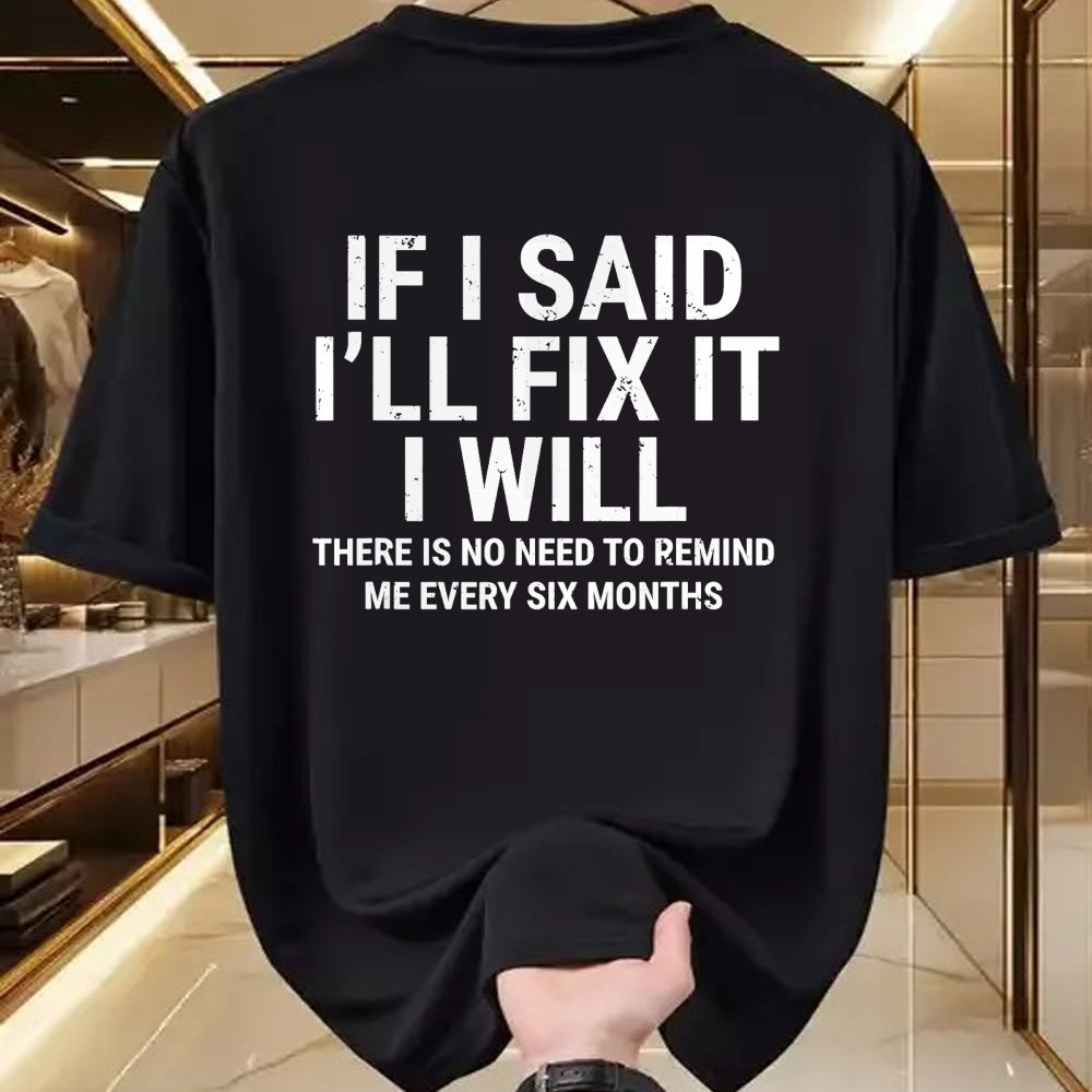 Best Mechanic Life Shirt, Funny Mechanic UnisexT-Shirt/Hoodie/Sweatshirt HLT00 - If I Said I'll Fix it I Will Funny Handyman Mechanic T-Shirt