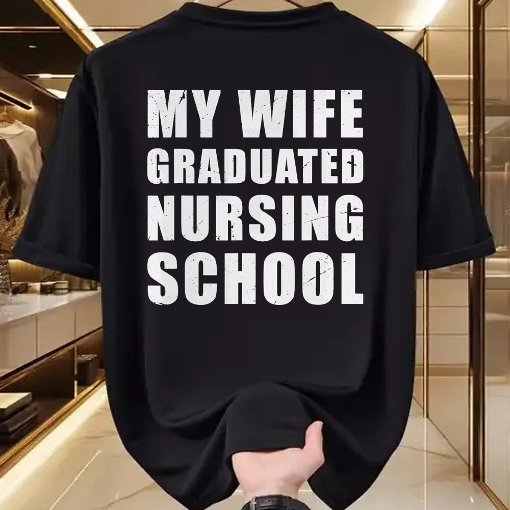 Funny Nurse Shirt, Nurse Unisex T-Shirt/Hoodie/Sweatshirt HLT00 - Mens My Wife Graduated Nursing School shirt for Husband Men Nurse T-Shirt