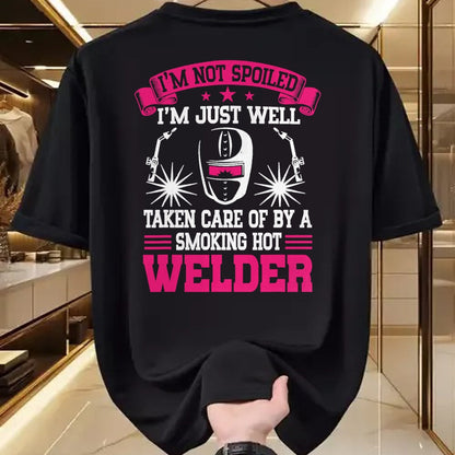 Best Wife Shirt, Wife and Husband Unisex T-Shirt/Hoodie/Sweatshirt HLT00 - I'm Not Spoiled Welder Girlfriend Wife Welding T-Shirt