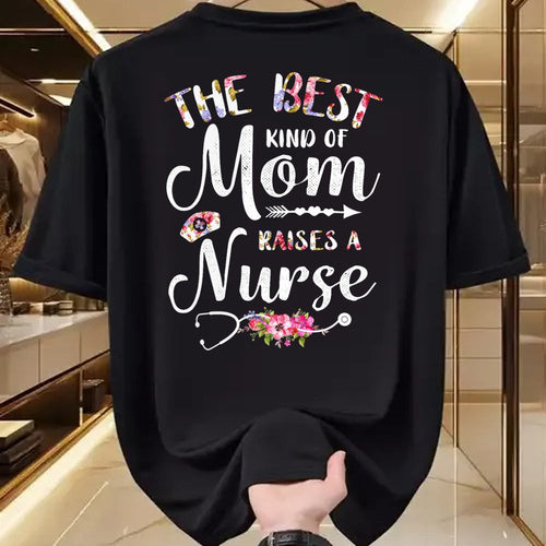 Funny Nurse Shirt, Nurse Unisex T-Shirt/Hoodie/Sweatshirt HLT00 - Best Kind Of Mom Raises A Nurse Shirt Mothers Day Gift Tee T-Shirt
