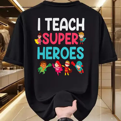 Best Teacher Shirt, Funny Teacher UnisexT-Shirt/Hoodie/Sweatshirt HLT00 - I Teach Super Heroes T-Shirt Teacher Tees and T Shirts for Men and Women