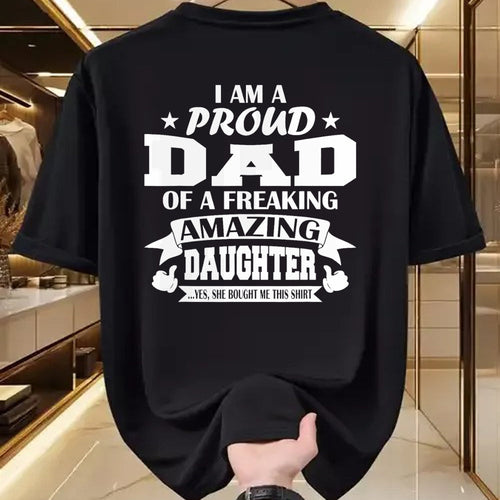 Gift for Dad Shirt, Funny Dad Unisex T-Shirt/Hoodie/Sweatshirt HLT00 – I Am A Proud Dad Of A Freaking Amazing Daughter for Father T-Shirt