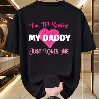 Best Wife Shirt, Wife and Husband Unisex T-Shirt/Hoodie/Sweatshirt HLT00 - I'm Not Spoiled My Daddy Just Loves Me Dad Daughter T-Shirt