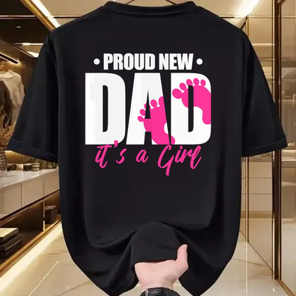 Gift for Dad Shirt, Funny Dad Unisex T-Shirt/Hoodie/Sweatshirt HLT00 – Proud New Dad It_s A Girl T-Shirt