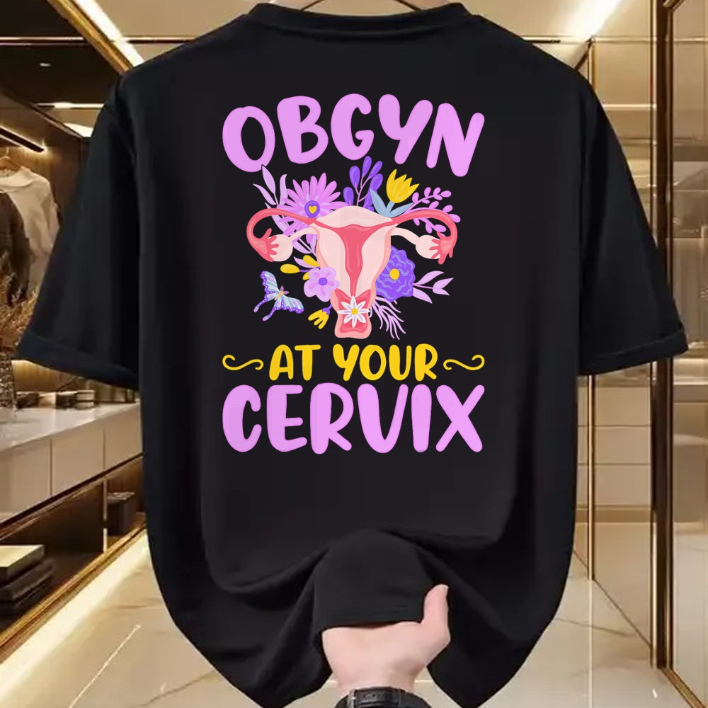 Best Doctor Shirt, Funny Doctor UnisexT-Shirt/Hoodie/Sweatshirt HLT00 - Ob-GYN at Your Cervix Funny GYNO Doctors Gynecologist Gifts T-Shirt