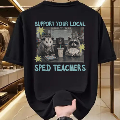 Best Teacher Shirt, Funny Teacher UnisexT-Shirt/Hoodie/Sweatshirt HLT00 - Support Your Local Sped Teachers Raccoon Possum Rad Team T-Shirt