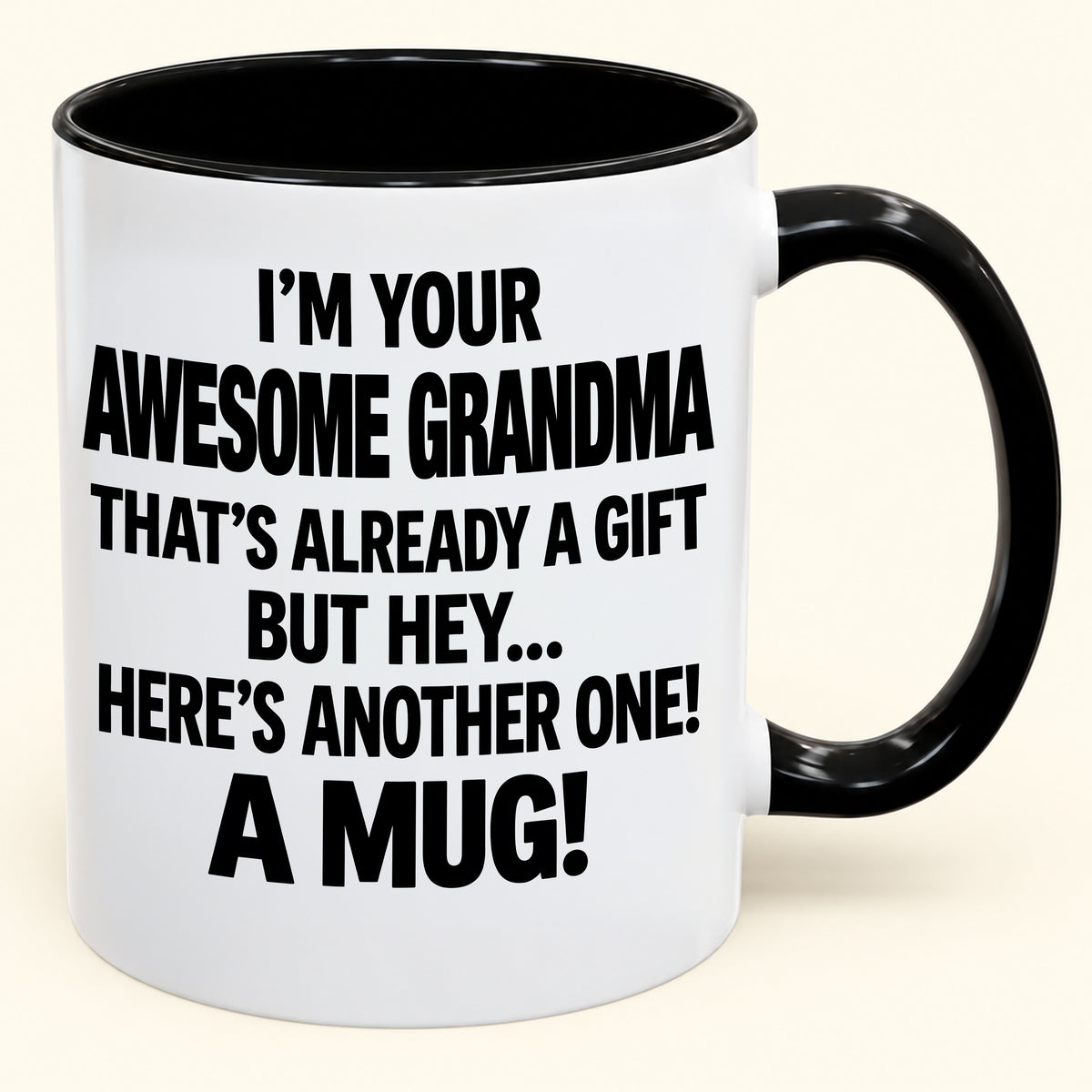 I’M YOUR  AWESOME GRANDMA THAT’S ALREADY A GIFT BUT HEY… HERE’S ANOTHER ONE! A MUG!- Funny Christmas 2026 - Gift Accent Coffee Mug (SKU2610-838)