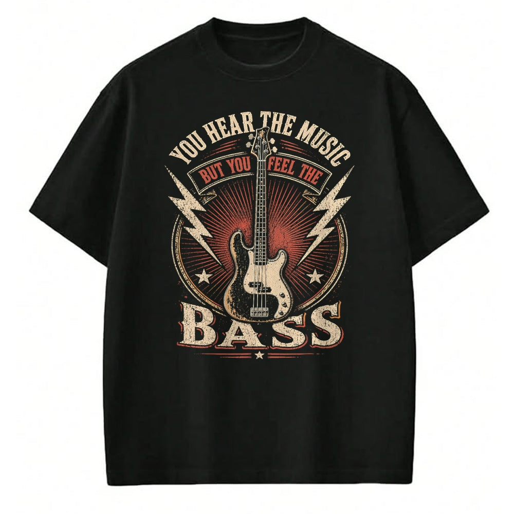 Guitar Lover Shirt, Funny Guitar UnisexT-Shirt/Hoodie/Sweatshirt HLT00 - You Hear The Music But You Feel The Bass Vintage Bass Guitar T-Shirt