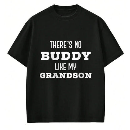 Best Grandpa Shirt, Proud Grandpa Unisex T-Shirt/Hoodie/Sweatshirt HLT00 - There's No Buddy Like My Grandson Matching Grandpa T-Shirt