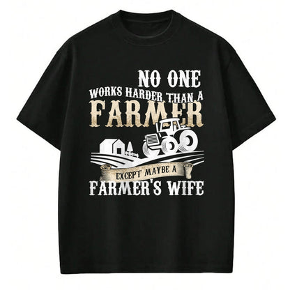 Best Farmer Life Shirt, Funny Farmer UnisexT-Shirt/Hoodie/Sweatshirt HLT00 - Funny No One Works Harder Than a Farmer Wife Tractor Farm T-Shirt