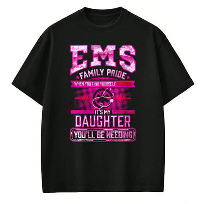 Funny Nurse Shirt, Nurse Unisex T-Shirt/Hoodie/Sweatshirt HLT00 - EMT Gift Proud Mom Dad Of EMS Paramedic Daughter F T-Shirt T-Shirt