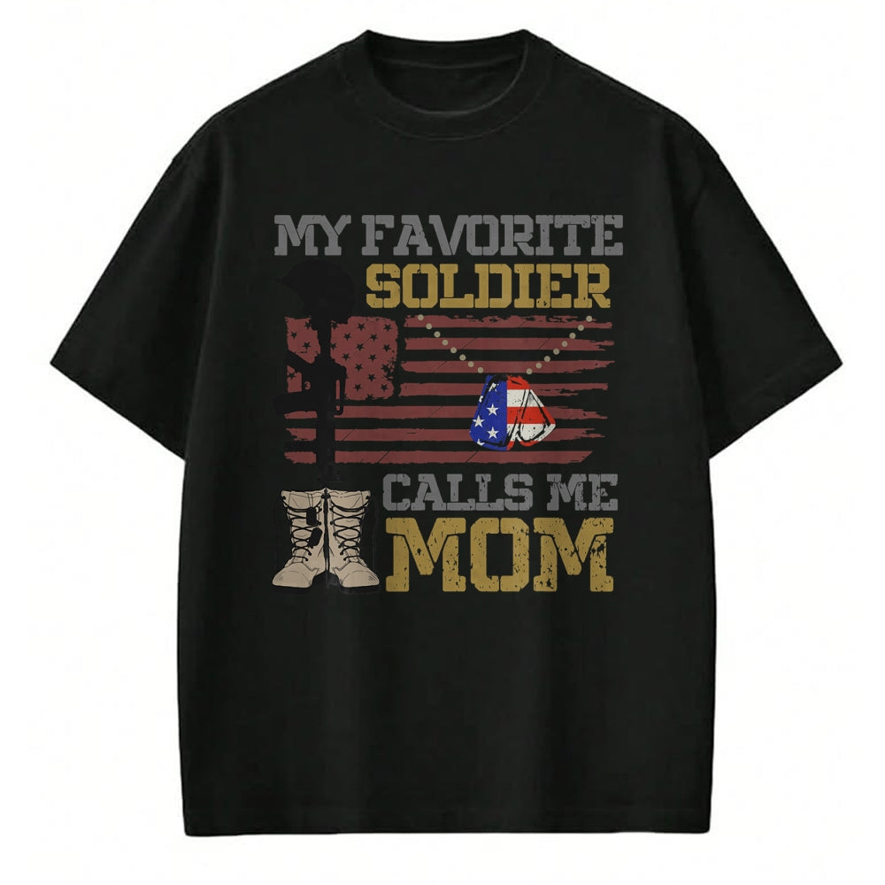 Gift for Mom Shirt, Funny Mom Unisex T-Shirt/Hoodie/Sweatshirt HLT00 - My Favorite Soldier Calls Me Mom Proud Army Mom T-Shirt