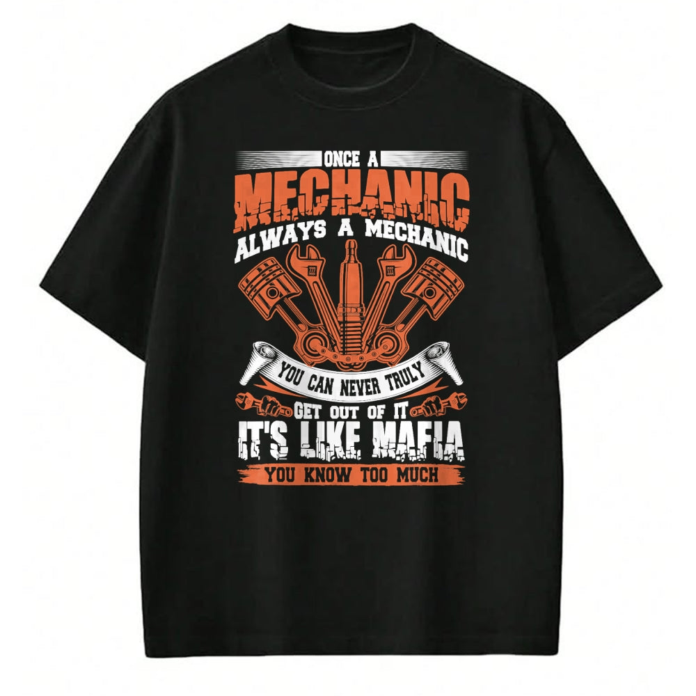 Best Mechanic Life Shirt, Funny Mechanic UnisexT-Shirt/Hoodie/Sweatshirt HLT00 - Funny Craftsman Tee Once A Mechanic Always A Mechanic Mafia T-Shirt