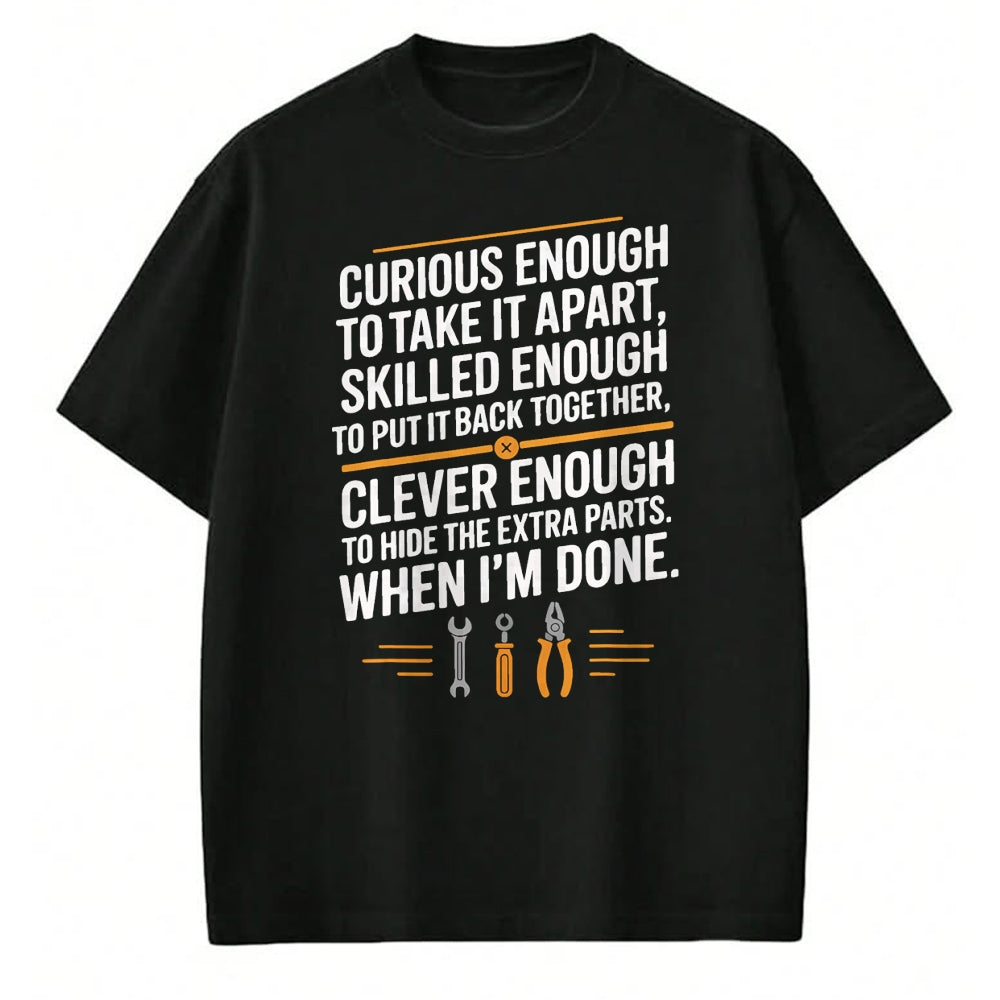 Best Mechanic Life Shirt, Funny Mechanic UnisexT-Shirt/Hoodie/Sweatshirt HLT00 - Funny Mechanic Saying Curious Skilled Clever Repair Humor T-Shirt