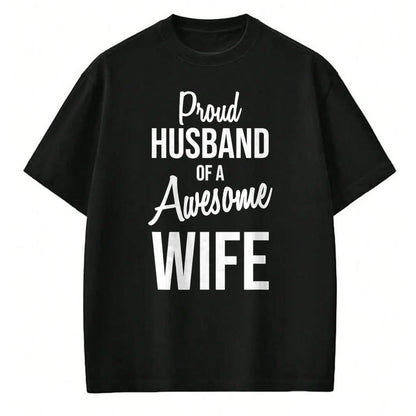 Best Wife Shirt, Wife and Husband Unisex T-Shirt/Hoodie/Sweatshirt HLT00 - Proud Husband Of A Freakin Awesome Wife T-Shirt