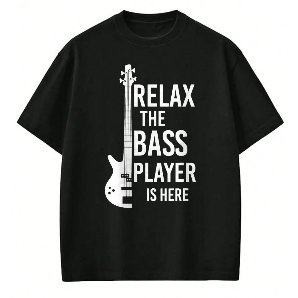 Guitar Lover Shirt, Funny Guitar UnisexT-Shirt/Hoodie/Sweatshirt HLT00 - Relax The Bass Player is here Bass Guitar T-Shirt