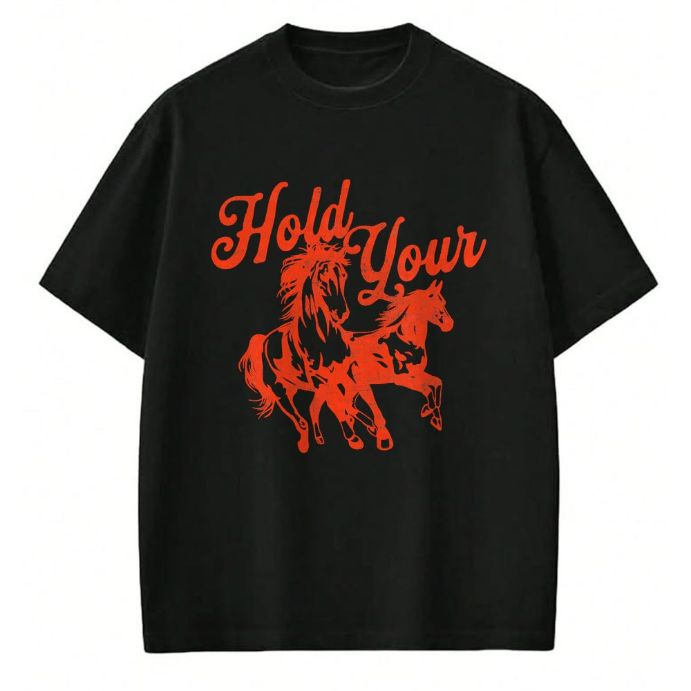 Best Horse Lover Shirt , Funny Horse UnisexT-Shirt/Hoodie/Sweatshirt HLT00 - Hold Your Horses Vintage Western Cowgirl Cowboy Rodeo T-Shirt