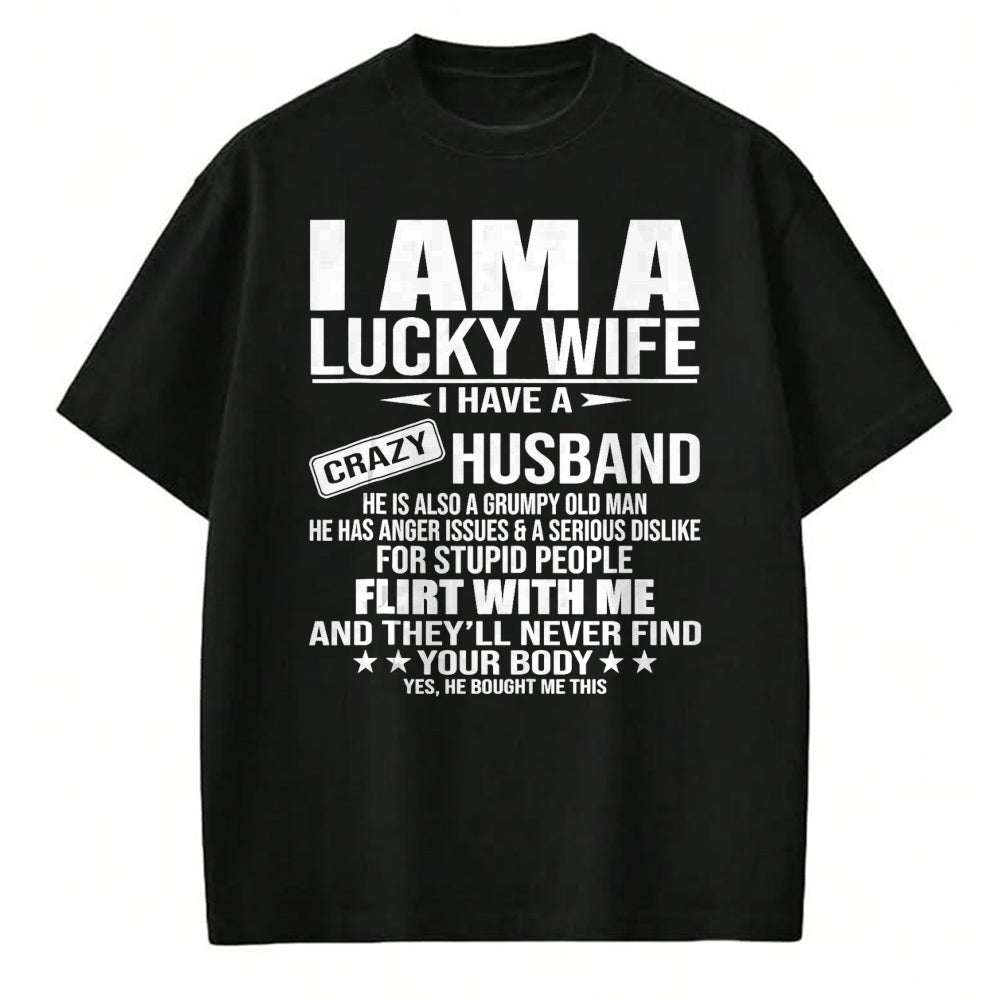 Best Wife Shirt, Wife and Husband Unisex T-Shirt/Hoodie/Sweatshirt HLT00 - Gift for wife T shirt, lucky wife   I Am A Lucky Wife I Have A Crazy Husband T-Shirt (2)