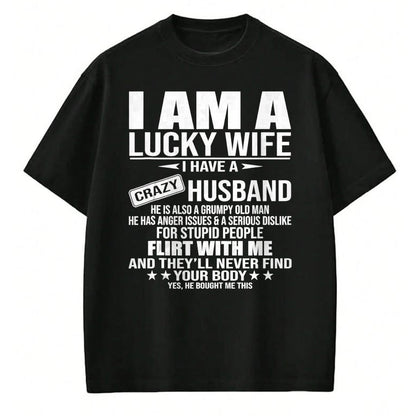 Best Wife Shirt, Wife and Husband Unisex T-Shirt/Hoodie/Sweatshirt HLT00 - Gift for wife T shirt, lucky wife   I Am A Lucky Wife I Have A Crazy Husband T-Shirt (2)