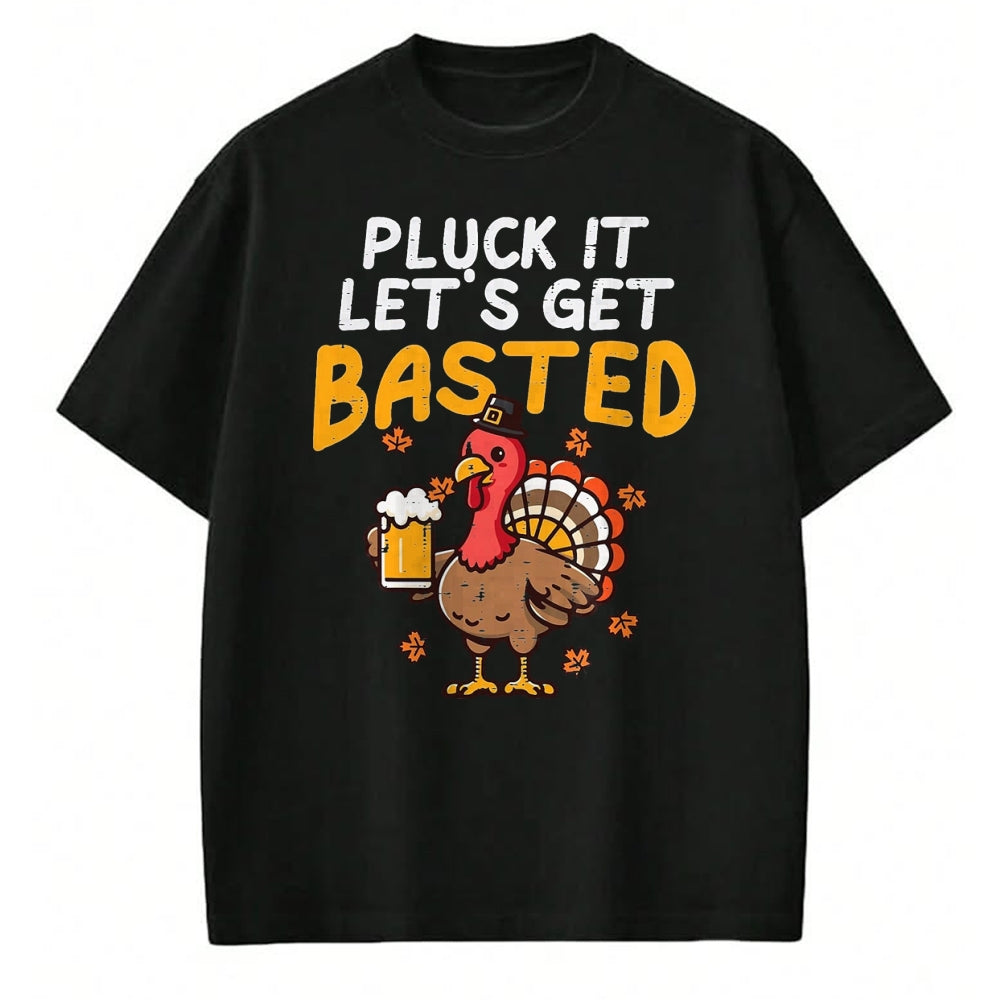 Best Thanksgiving Family Shirt , Funny Thanksgiving UnisexT-Shirt/Hoodie/Sweatshirt HLT00 - Thanksgiving Pluck It Lets Get Basted Funny Fall Dad Men T-Shirt, Men, Black, 3X-Large