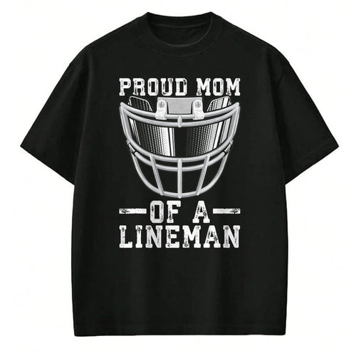 Gift for Mom Shirt, Funny Mom Unisex T-Shirt/Hoodie/Sweatshirt HLT00 - Women_s Proud Mom Of A Lineman Football T-Shirt