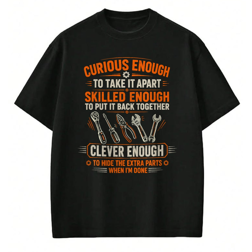 Best Mechanic Life Shirt, Funny Mechanic UnisexT-Shirt/Hoodie/Sweatshirt HLT00 - Mechanic Curious Enough to Take It Apart Car Auto Garage T-Shirt