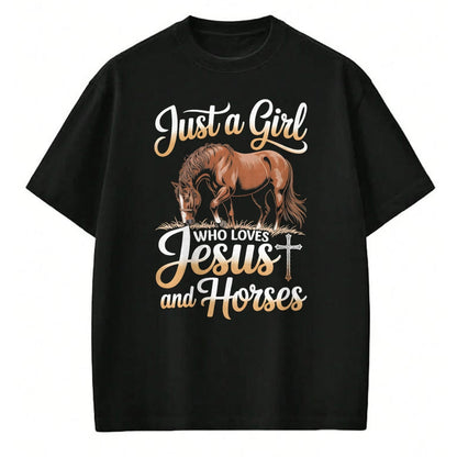 Best Horse Lover Shirt , Funny Horse UnisexT-Shirt/Hoodie/Sweatshirt HLT00 - Just a girl who loves horses and jesus T-Shirt