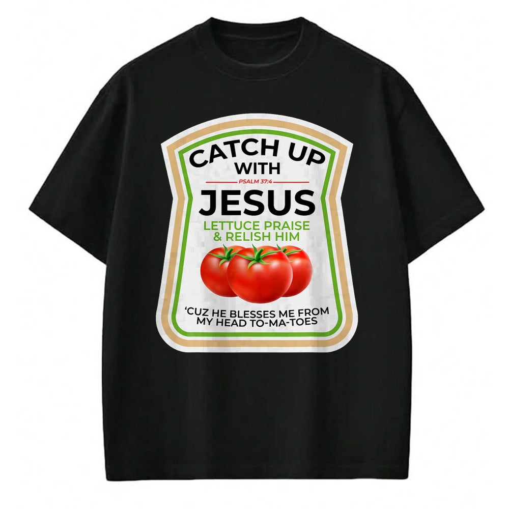 Best Thanksgiving Family Shirt , Funny Thanksgiving UnisexT-Shirt/Hoodie/Sweatshirt HLT00 - Catch Up with Jesus Psalm 374 Funny Christian Ketchup Pun T-Shirt