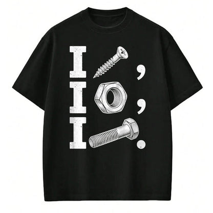 Best Mechanic Life Shirt, Funny Mechanic UnisexT-Shirt/Hoodie/Sweatshirt HLT00 - I Screw I Nut I Bolt Funny Handyman Mechanic Tool Humor Joke T-Shirt