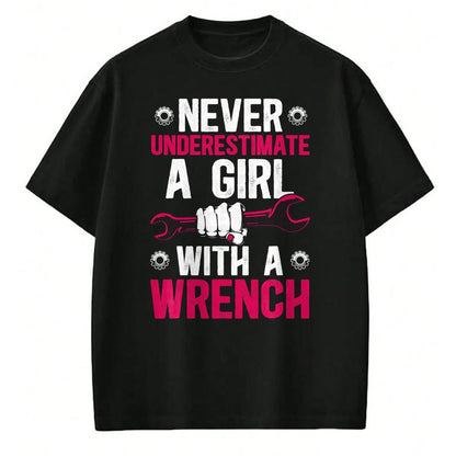 Best Mechanic Life Shirt, Funny Mechanic UnisexT-Shirt/Hoodie/Sweatshirt HLT00 - Girl with A Wrench Female Mechanic Women Mechanics Girl T-Shirt
