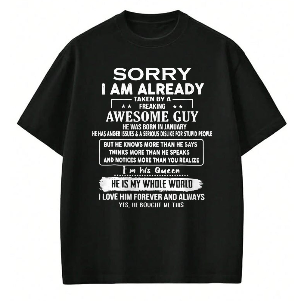 Best Wife Shirt, Wife and Husband Unisex T-Shirt/Hoodie/Sweatshirt HLT00 - Sorry I Am Already Taken By A Freaking Awesome Guy January T-Shirt
