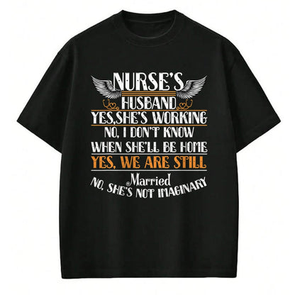 Funny Nurse Shirt, Nurse Unisex T-Shirt/Hoodie/Sweatshirt HLT00 - I Am A Nurse's Husband T Shirt, Nurse Wife T Shirt