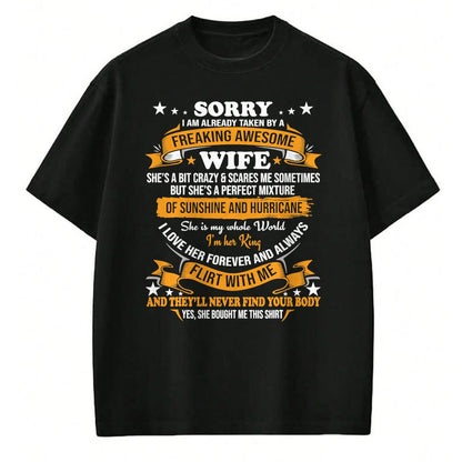 Best Wife Shirt, Wife and Husband Unisex T-Shirt/Hoodie/Sweatshirt HLT00 - Sorry I am already taken by awesome Wife Valentine Day T-Shirt