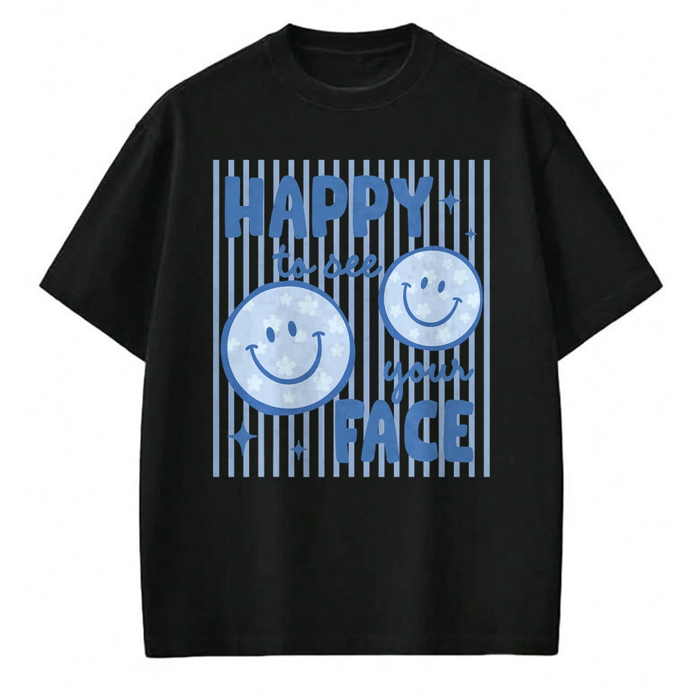 Best Teacher Shirt, Funny Teacher UnisexT-Shirt/Hoodie/Sweatshirt HLT00 - Happy to See Your Face Smile Face Teacher Kid Back to School T-Shirt