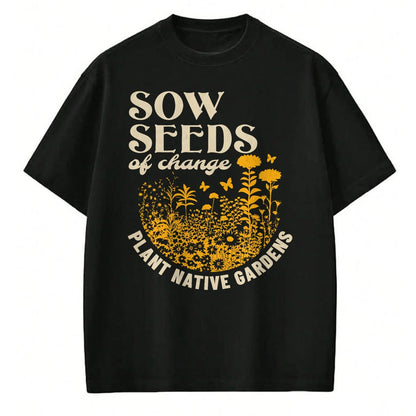 Native American T-Shirts, Vintage Native American Unisex T-Shirt/Hoodie/Sweatshirt HLT00 - Sow Seeds Of Change Plant Native Gardens
